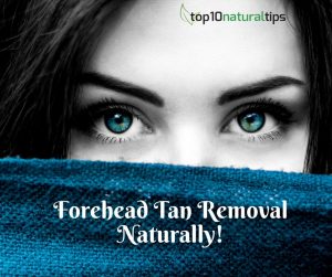 forehead tan removal